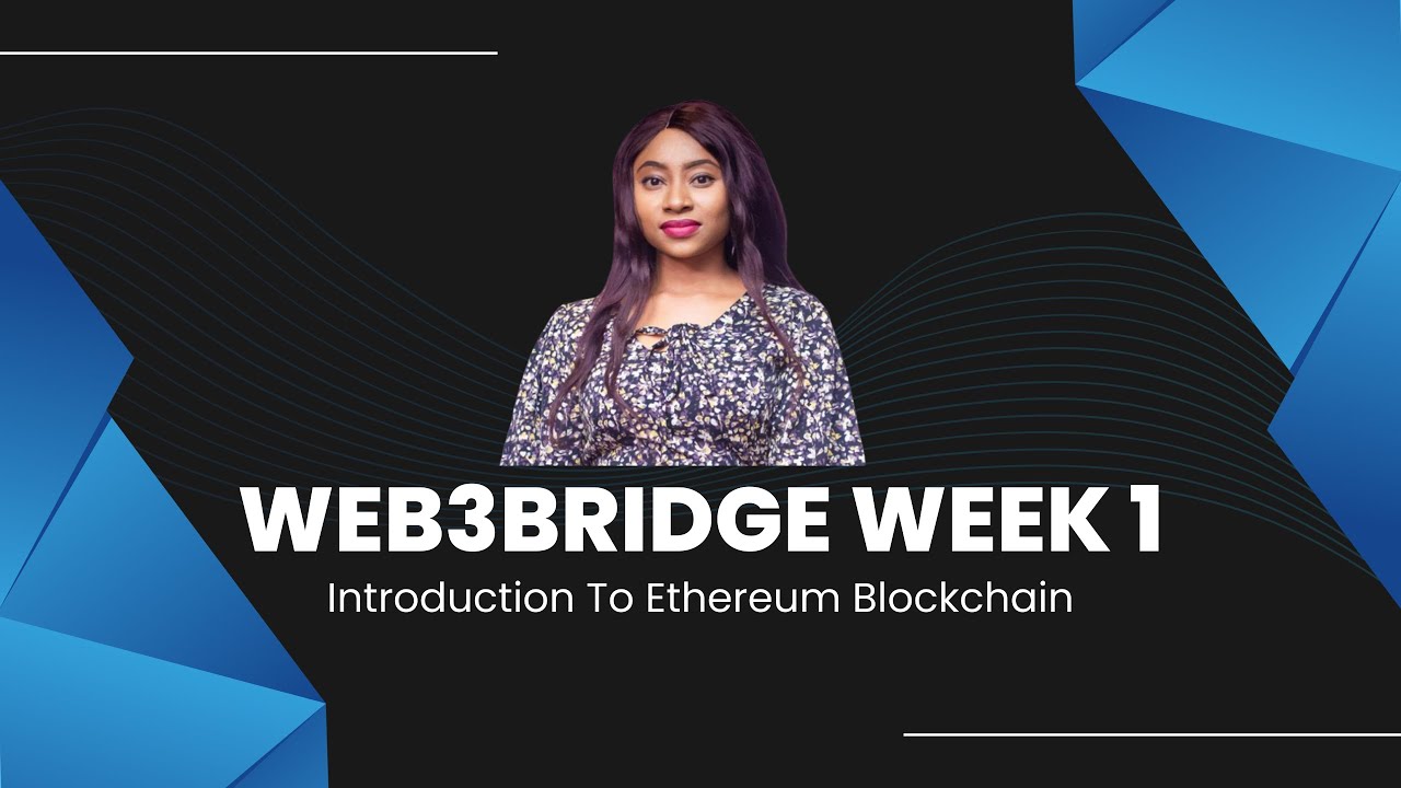 Faytey7's tweet card. Web3Bridge Week 1 (The Ethereum Blockchain Basics)