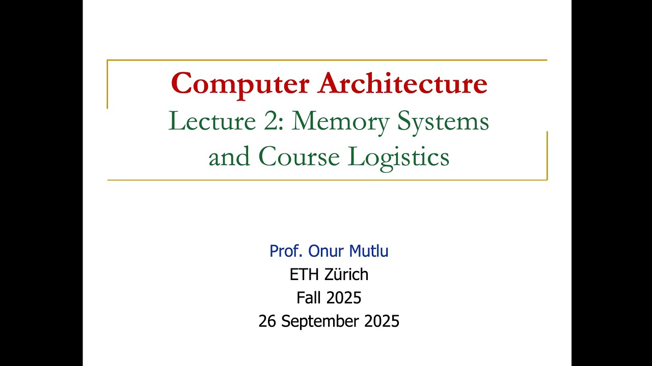 SAFARI_ETH_CMU's tweet card. Computer Architecture - Lecture 2: Memory Systems and Course Logist...