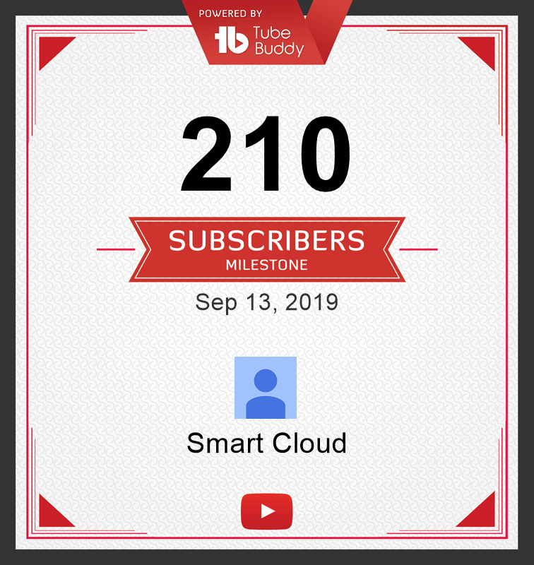 Smartcloud11's tweet card. Woohoo! Smart Cloud reached the 210 Subscribers milestone on Sep 13, 2019 | via @TubeBuddy