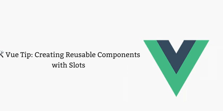 prod42net's tweet card. 🛠️ Vue Tip: Creating Reusable Components with Slots In Vue.js, creating reusable...
