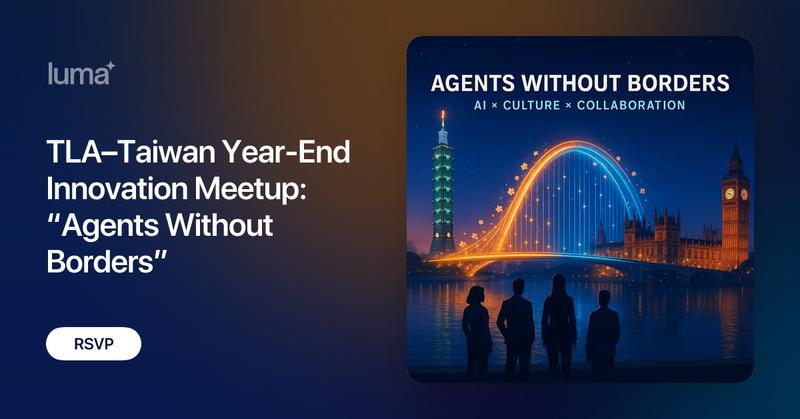 TechLondonAdv's tweet card. 🌉 TLA–Taiwan Year-End Innovation Meetup: “Agents Without Borders” Organiser: Tech London Advocates – Taiwan Working Group Sponsored by: NSTC and…