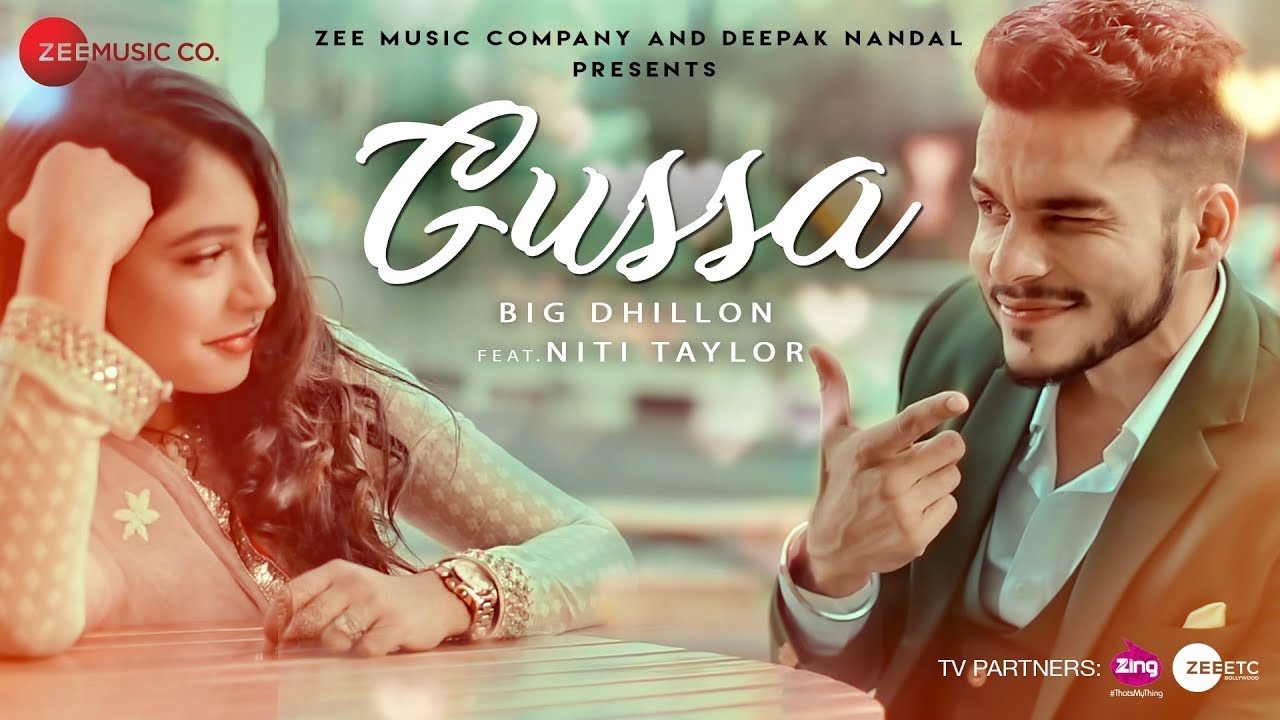 ZeeMusicCompany's tweet card. Gussa - Official Music Video | BIG Dhillon Feat. Niti Taylor