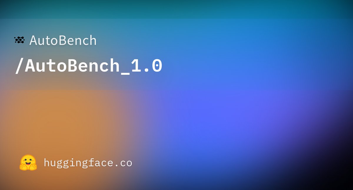 pwk's tweet card. AutoBench/AutoBench_1.0 · Hugging Face