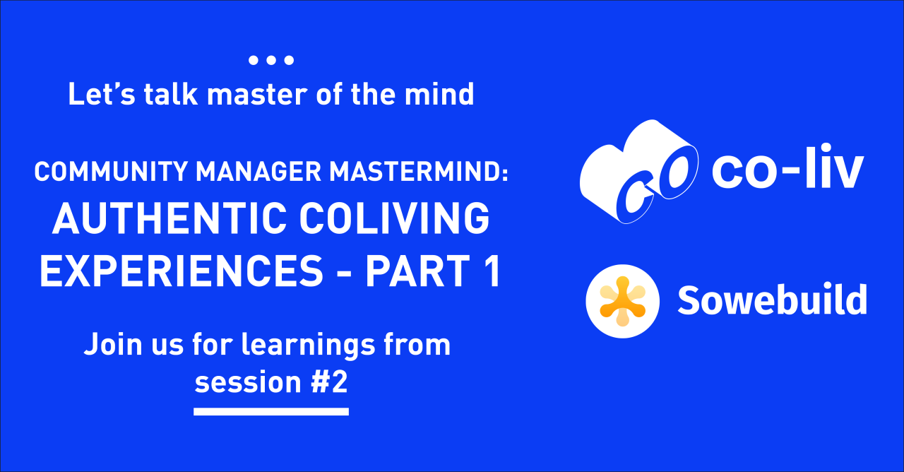 Sowebuild's tweet card. In the current Community Manager Mastermind Series organized by Co-Liv and powered by Sowebuild, 35 coliving professionals from all over the globe came together in order to connect, interact, share...