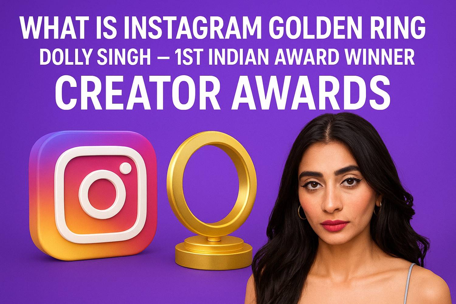 s4sonusingh's tweet card. Discover what the Instagram Golden Ring Award is and learn how Dolly Singh made history as the first Indian winner of this prestigious Creator Award. Know its meaning, significance, and global impact.