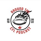 CFL_Headlines's tweet card. Around The CFL Podcast