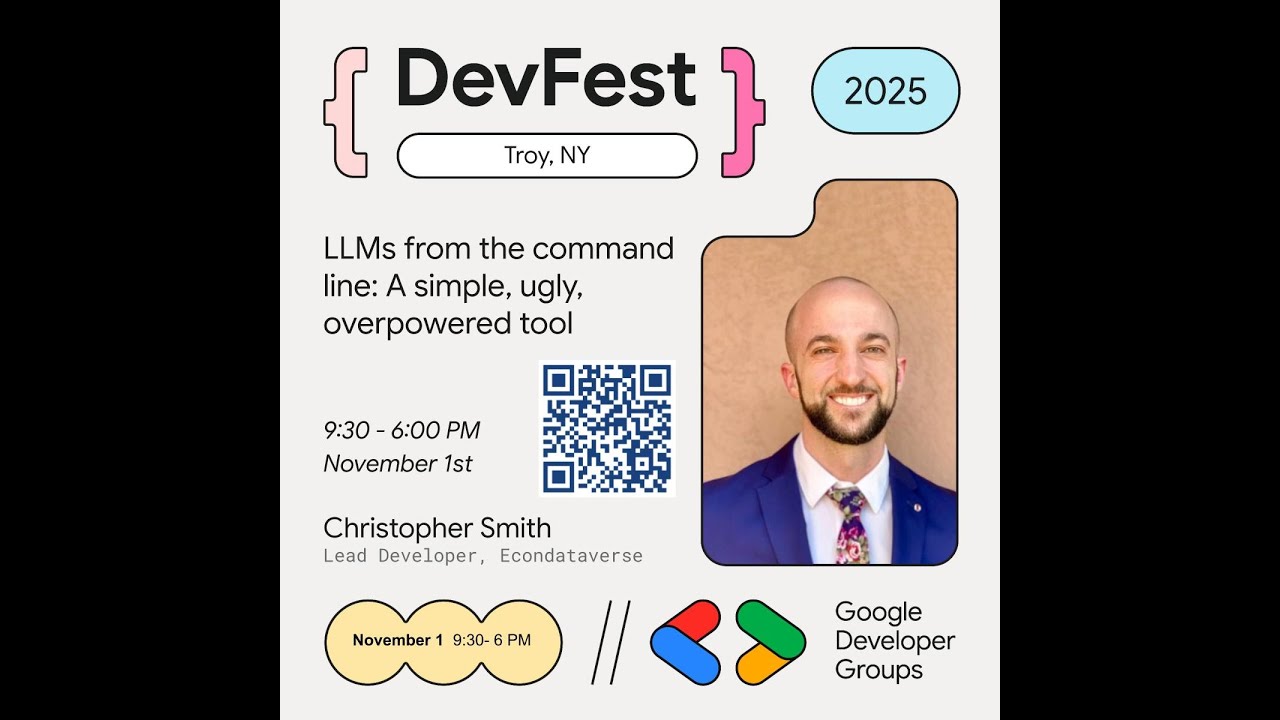 christophcsmith's tweet card. DevFest Troy'25: Christopher Smith - LLMs from the command line, A...