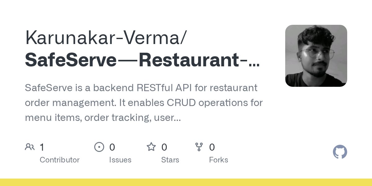 karunakar_kv_10's tweet card. SafeServe is a backend RESTful API for restaurant order management. It enables CRUD operations for menu items, order tracking, user authentication, and supports file uploads for menu images. Data...
