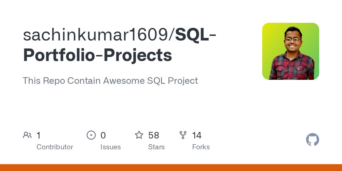 Sachintukumar's tweet card. This Repo Contain Awesome SQL Project. Contribute to sachinkumar1609/SQL-Portfolio-Projects development by creating an account on GitHub.