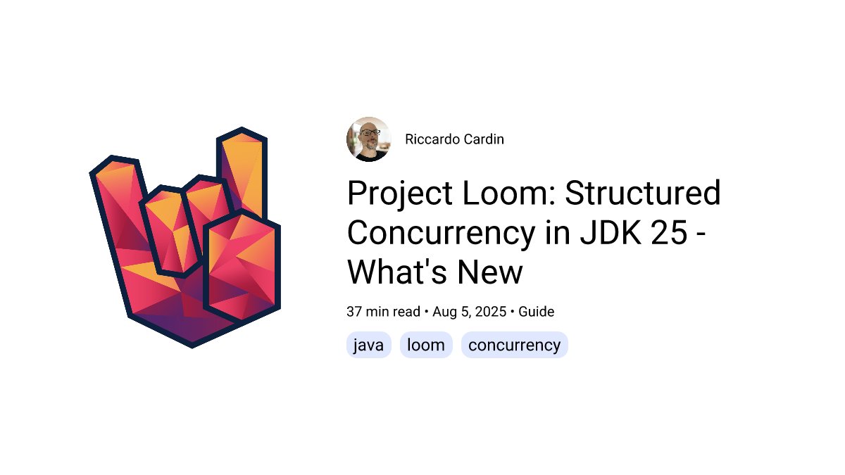_tech_robot_'s tweet card. Explore the latest evolution of structured concurrency in JDK 25 with JEP 505, featuring the new Joiner API, static factory methods, and enhanced configuration options