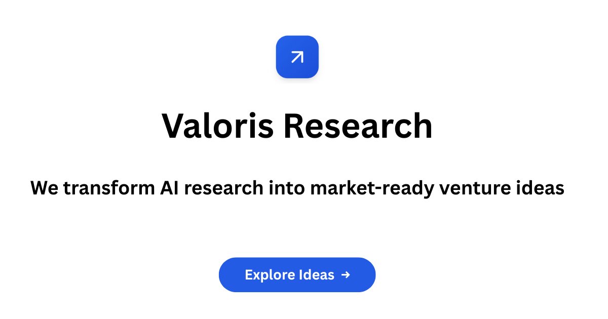 valorisresearch's tweet card. We analyze hundreds of AI papers daily to uncover venture-ready startup opportunities—actionable insights for founders, investors, and builders.