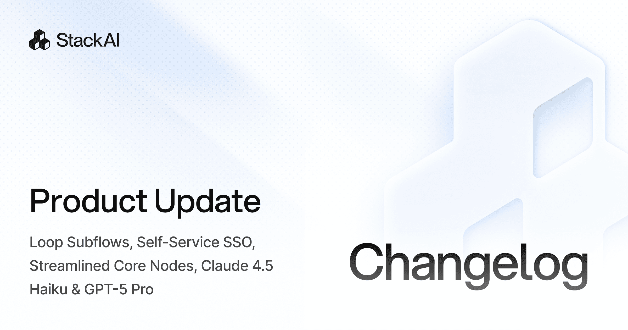 StackAI_HQ's tweet card. Loop Subflows, Self-Service SSO, Streamlined Core Nodes, Claude 4.5 Haiku & GPT-5 Pro