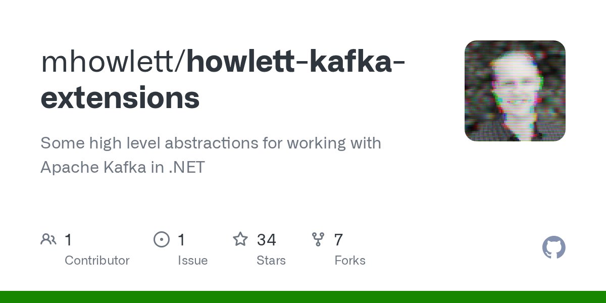matt_howlett's tweet card. Some high level abstractions for working with Apache Kafka in .NET - mhowlett/howlett-kafka-extensions