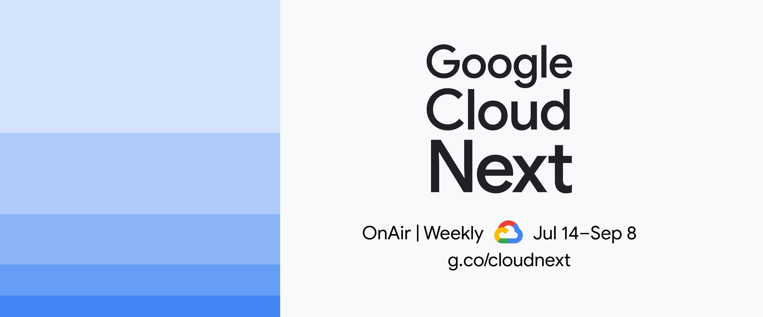 googlecloud's tweet card. Google Cloud Next ‘20 OnAir, running from Jul 14 to Sep 8, offers nine full weeks of programming to help you solve your toughest business challenges in the cloud.