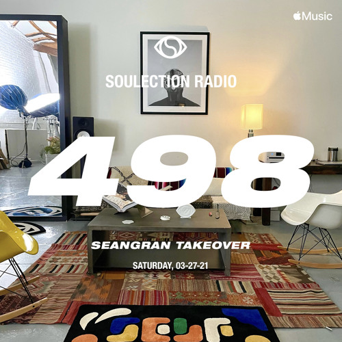 seangran_'s tweet card. Soulection Radio Show #498 (Seangran Takeover)