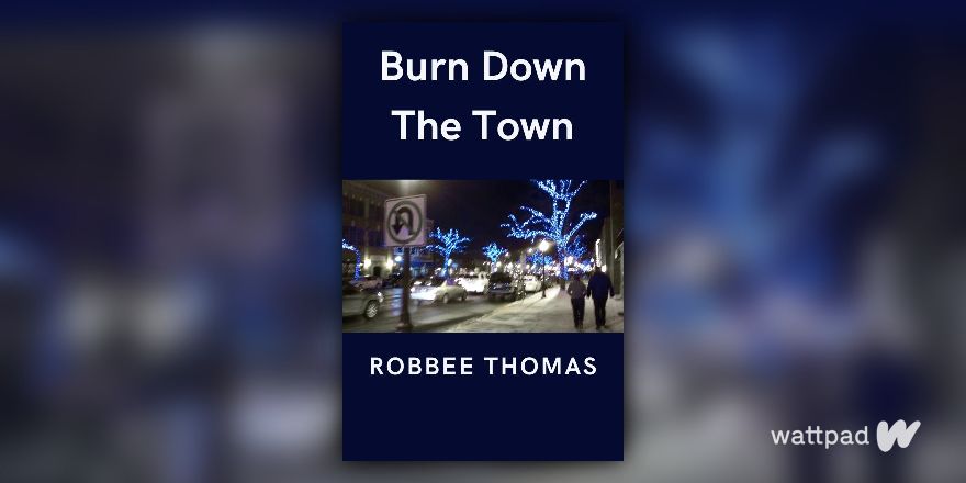 RobbeeWrite's tweet card. 'Burn Down The Town' follows the lives of four people: IT pro Marty Burns, bumbling Rapper Drake McNally, ex-con Casey...