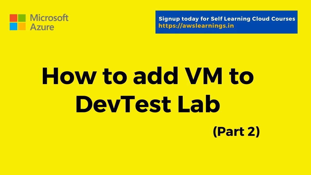 AwsLearnings1's tweet card. How to add a VM to DevTest Lab Environment (Part 2)