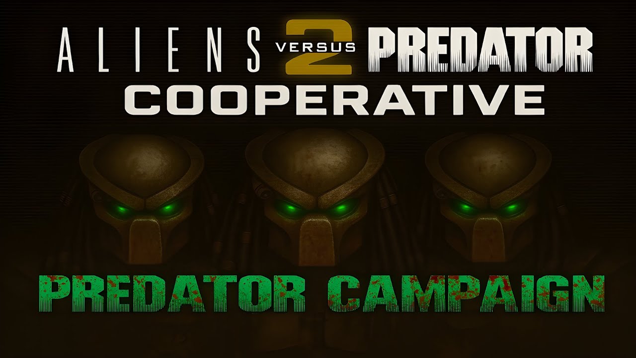 avp2game's tweet card. Aliens vs. Predator 2 - COOPERATIVE MOD | FULL PREDATOR CAMPAIGN |...