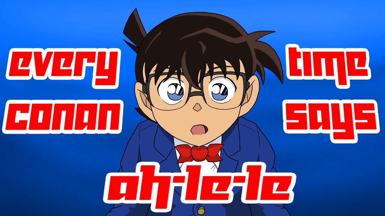 kevin_baecon's tweet card. Every Time Detective Conan Says Ah-le-le