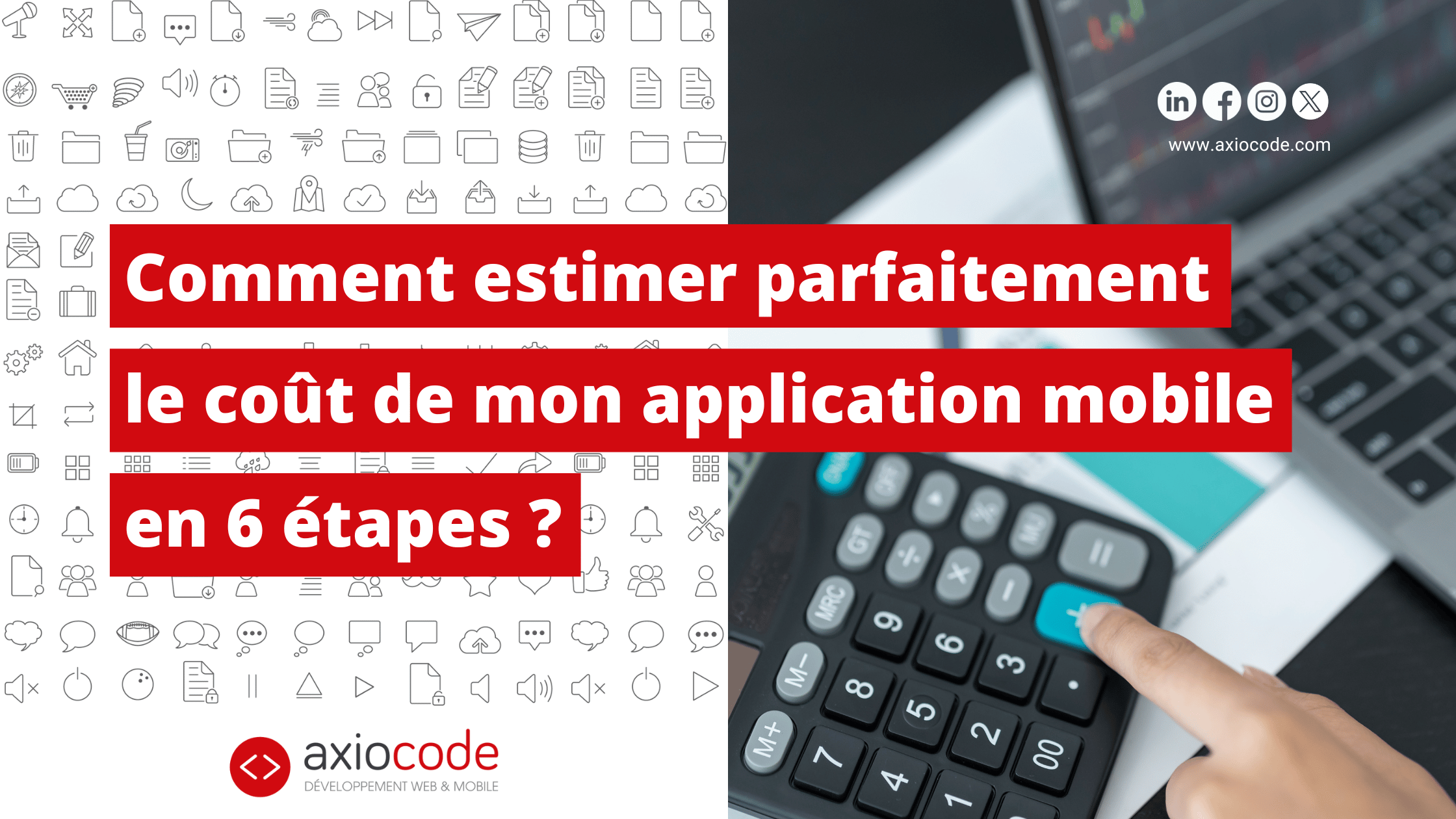 AxioCode's tweet card. Calculez le budget global de votre projet d'application mobile grâce à 6 étapes. Déterminez les coûts liés à votre projet.