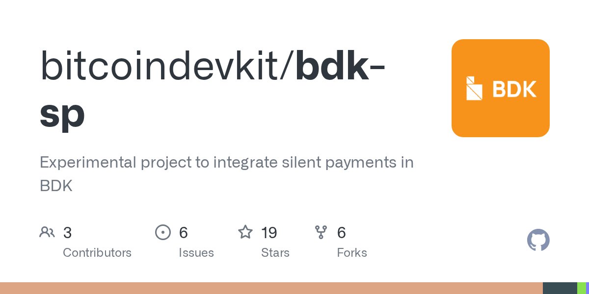 bitcoindevkit's tweet card. Experimental project to integrate silent payments in BDK - bitcoindevkit/bdk-sp