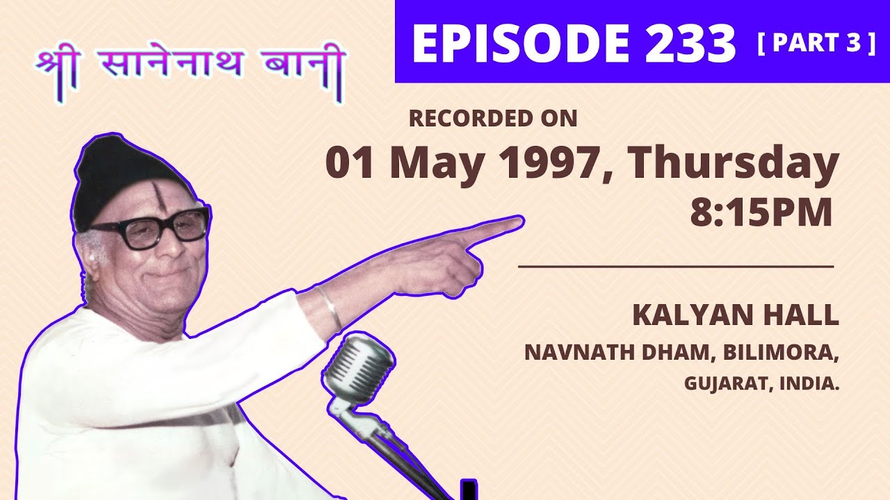 techfected's tweet card. EPISODE 233 [Part 3] Shri Sanenath Bani || Recorded On 01 May 1997,...