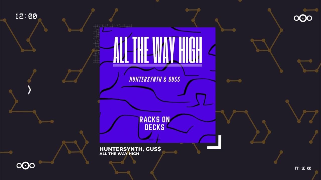 _NoirCode's tweet card. HunterSynth & GUSS - All The Way High (Radio Edit)