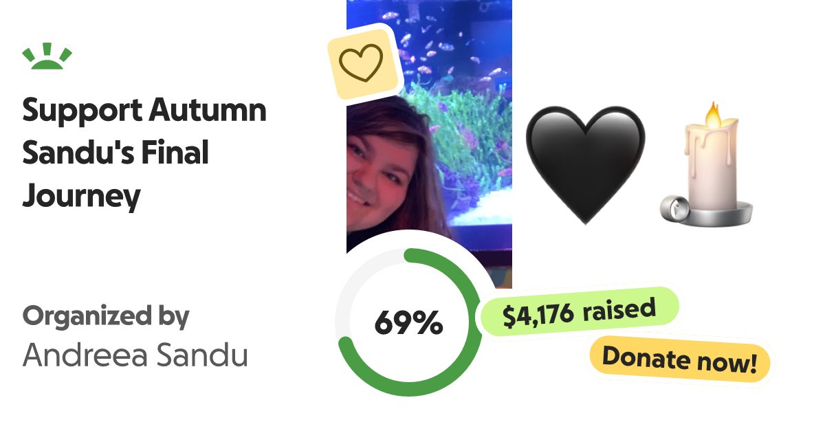 adreelys's tweet card. My name is Andreea Sandu. I have been married for over a year to my lovely one, Aut… Andreea Sandu needs your support for Support Autumn Sandu's Final Journey