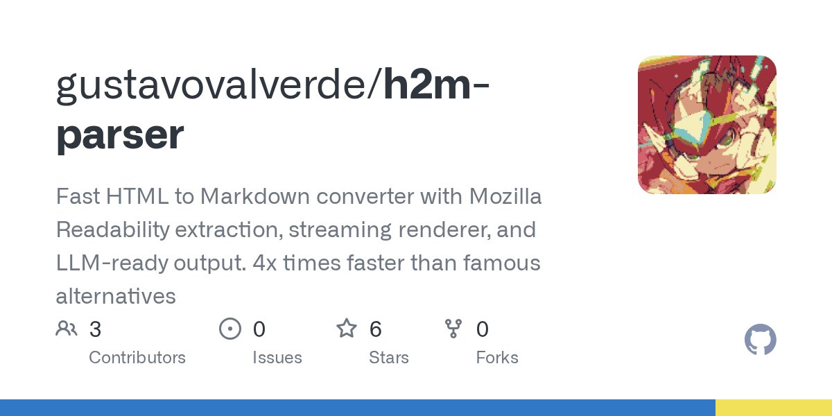 GustavoValverde's tweet card. Fast HTML to Markdown converter with Mozilla Readability extraction, streaming renderer, and LLM-ready output. 4x times faster than famous alternatives - gustavovalverde/h2m-parser