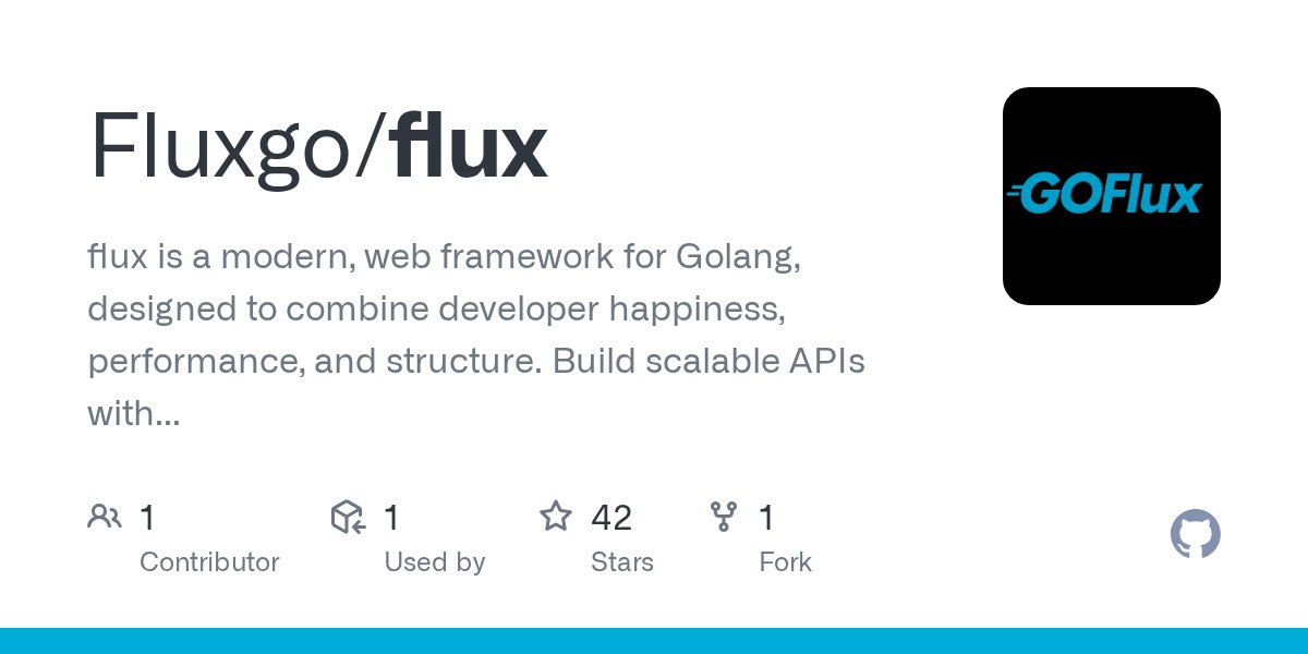 yemioogunrinde's tweet card. flux is a modern, web framework for Golang, designed to combine developer happiness, performance, and structure. Build scalable APIs with type-safe request handling, auto-generated docs, and a clea...