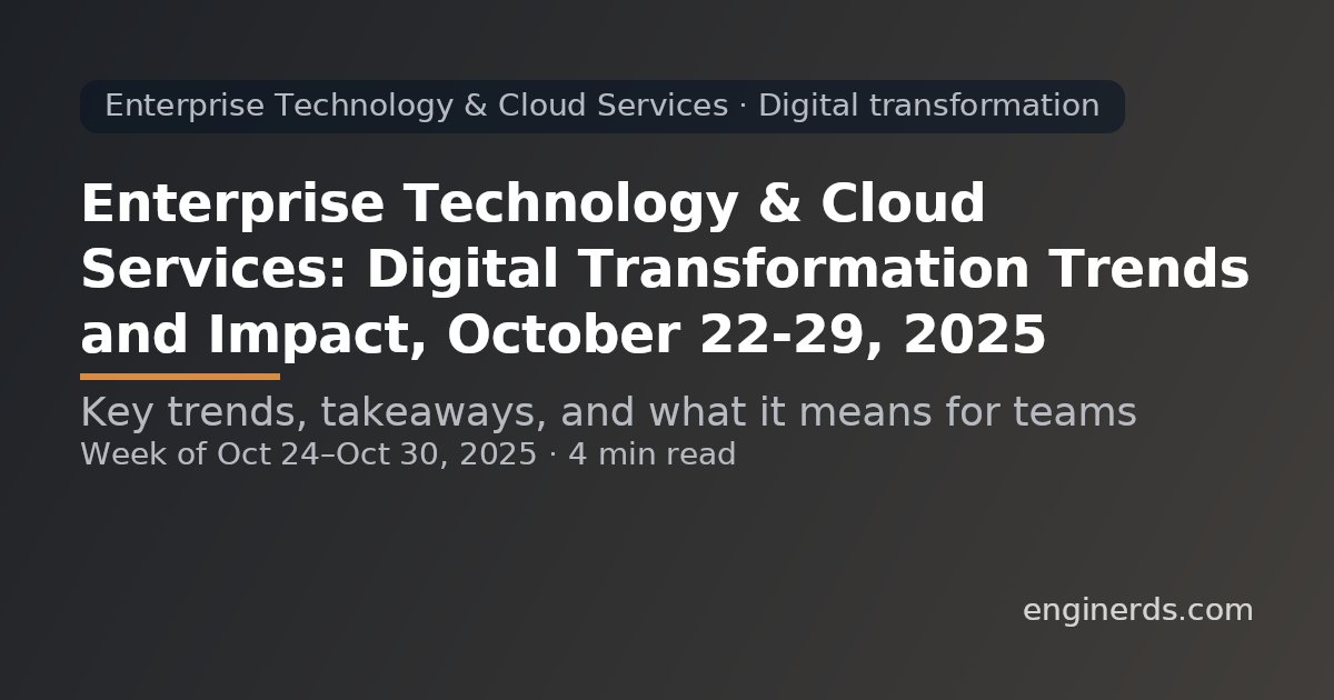 EnginerdsNews's tweet card. Weekly technology insights about Enterprise Technology & Cloud Services - Digital transformation from Enginerds. Coverage period: Oct 24 - Oct 30, 2025