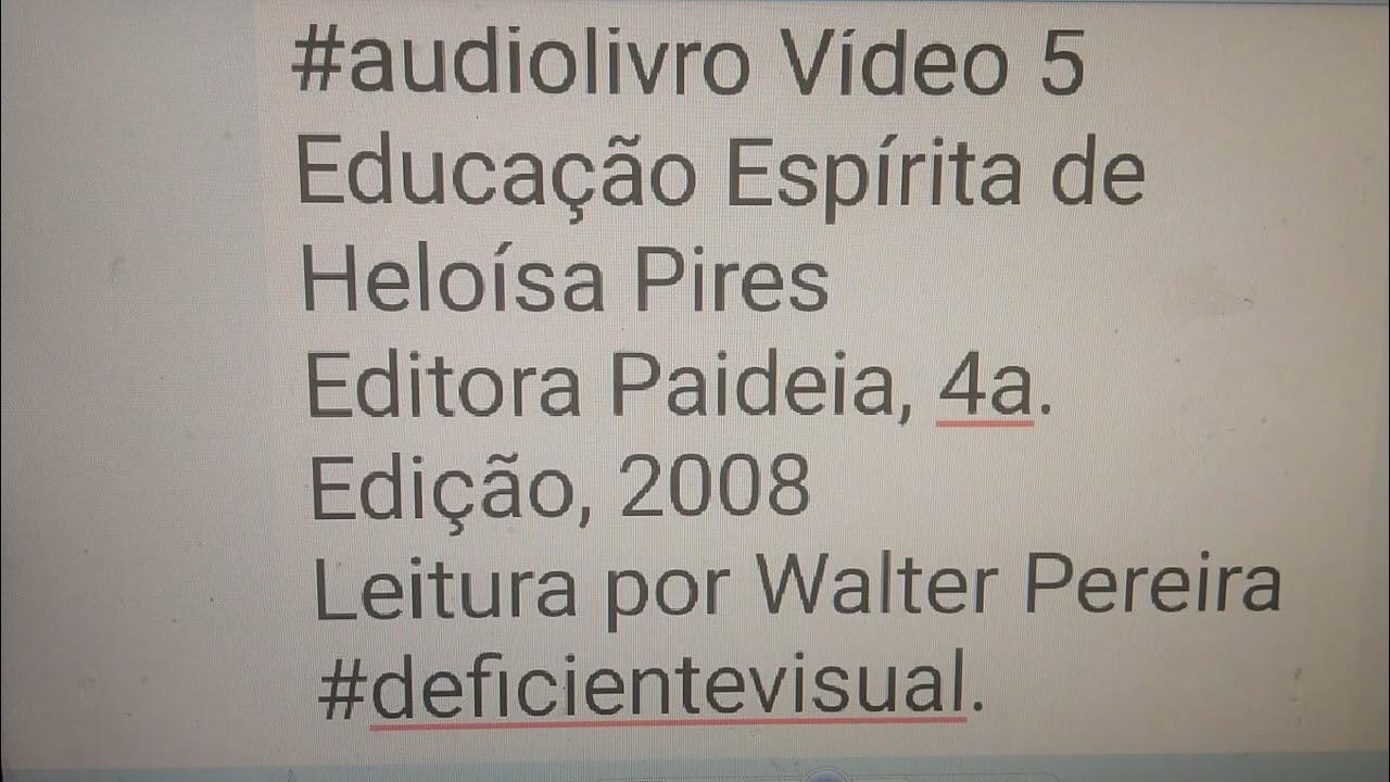 ProfWalterTere's tweet card. #5 #audiolivro Educação Espírita #deficientevisual @profwalterpereira