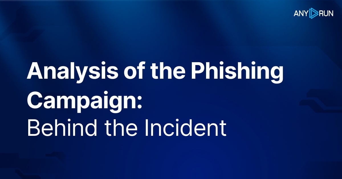 anyrun_app's tweet card. See the results of our investigation into the phishing campaign encountered by our company and get information to defend against it. 