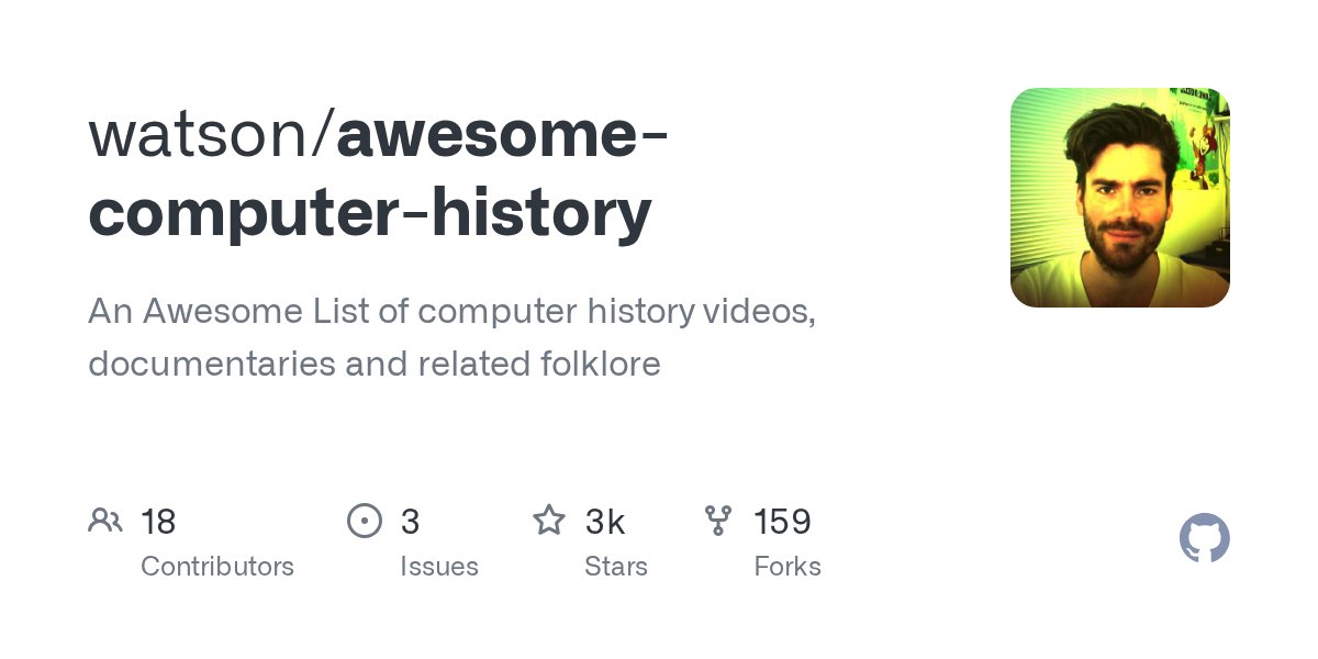 firozkhxn_'s tweet card. An Awesome List of computer history videos, documentaries and related folklore - watson/awesome-computer-history
