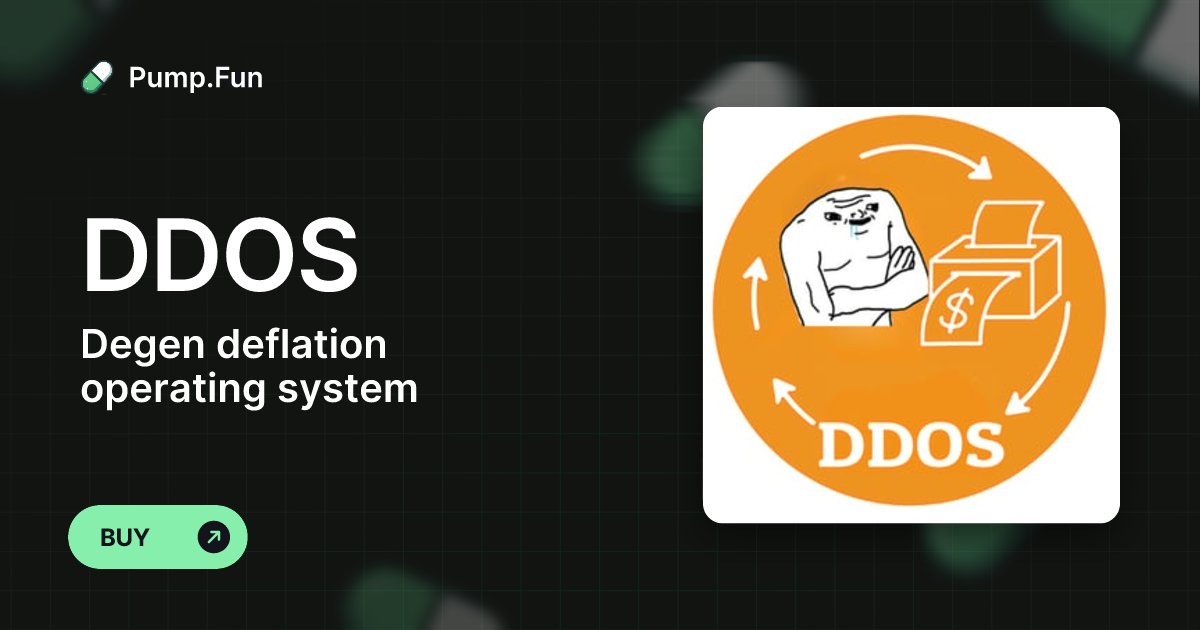 DDOS_sol's tweet card. Degen deflation operating system (DDOS) - Pump