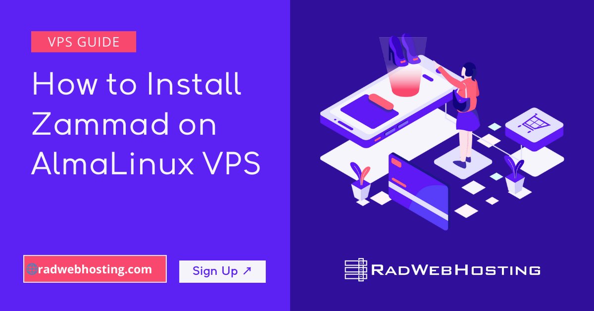 RadWebHosting's tweet card. This article provides a guide on how to install Zammad on AlmaLinux VPS.