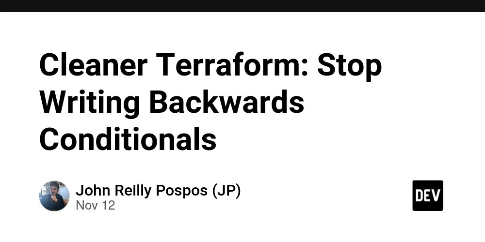 aws_cb_blogs's tweet card. How to write Terraform conditionals that read naturally and make your code easier to...