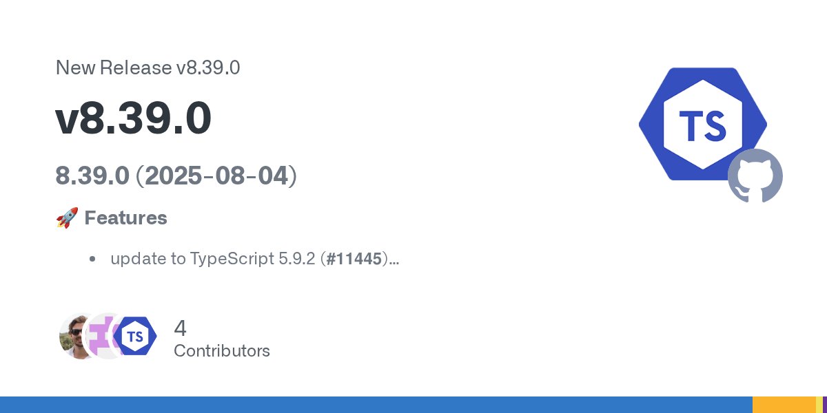 tseslint's tweet card. 8.39.0 (2025-08-04) 🚀 Features update to TypeScript 5.9.2 (#11445) eslint-plugin: [naming-convention] add enumMember PascalCase default option (#11127) eslint-plugin: add no-unnecessary-type-conve...