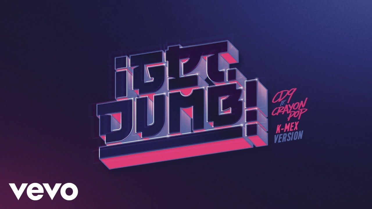 MixupTeam's tweet card. CD9 - Get Dumb (K - Mex Version [Cover Audio]) ft. Crayon Pop