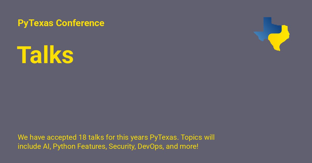pythonvscode's tweet card. We have accepted 18 talks for this years PyTexas. Topics will include AI, Python Features, Security, DevOps, and more!
