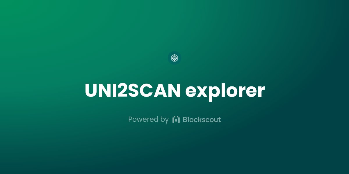 uni2scan's tweet card. UNI2SCAN blockchain explorer - View UNI2SCAN stats | Blockscout