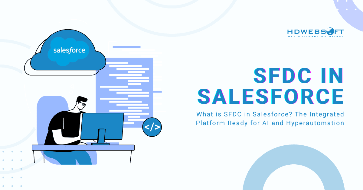 hdwebsoft's tweet card. What is SFDC in Salesforce? Unravel the acronym (SalesforceDotCom) and master the platform's core clouds, architecture, and essential CRM capabilities.