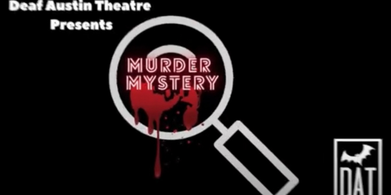 _LanguageForAll's tweet card. Deaf Austin Theatre presents a 4-part series of a Murder Mystery, written and directed by TK Sylvester.