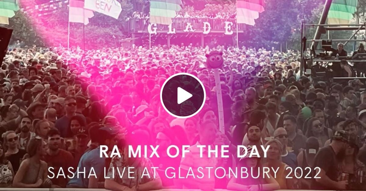 lukechable's tweet card. Sasha - live from The Glade stage at Glastonbury 2022