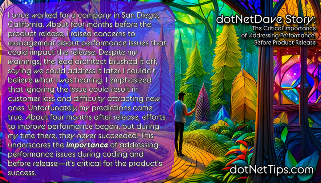 realDotNetDave's tweet card. dotNetDave Story: The Critical Importance of Addressing Performance Before Product Release,’ I recount a personal anecdote from my time at a San Diego-based company, highlighting the conseque…