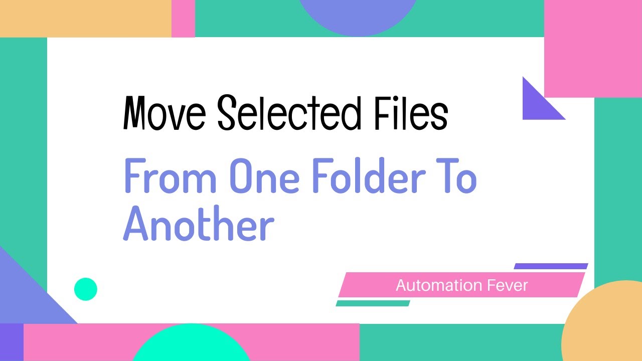 AutomationFever's tweet card. Move Selected Files From One Folder To Another in VBA | VBA Projects...