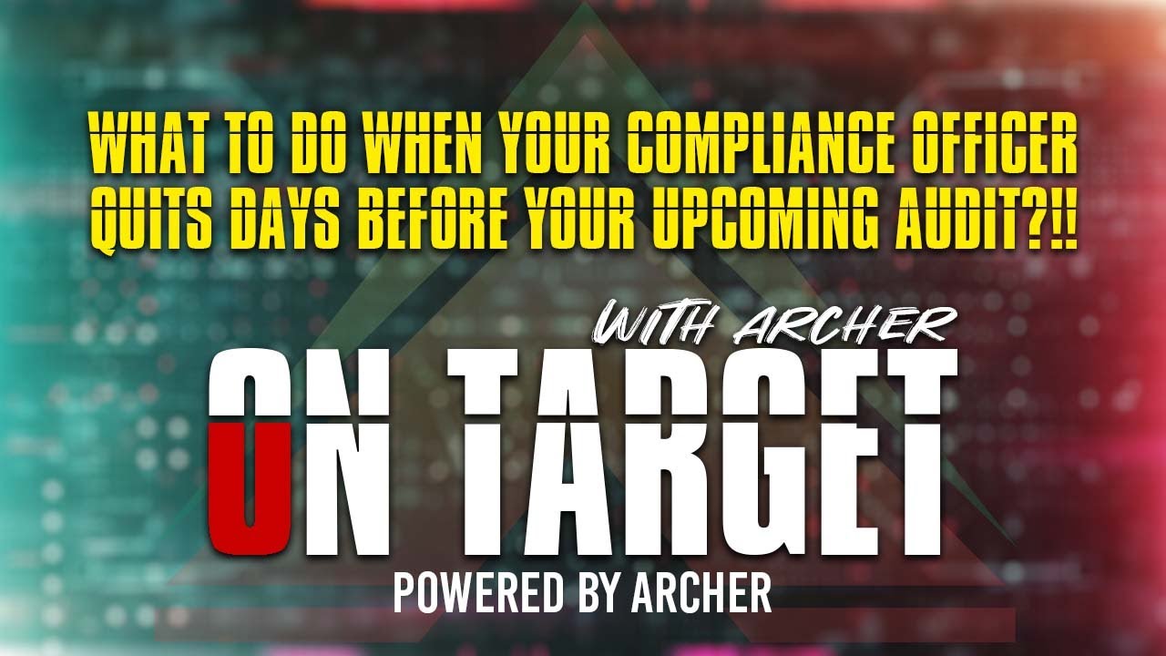 archersec's tweet card. Ep#17 - On Target: What to do when your compliance officer quits days...