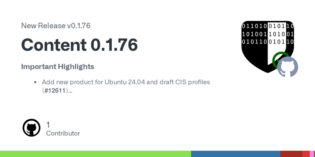 OpenSCAP's tweet card. Important Highlights Add new product for Ubuntu 24.04 and draft CIS profiles (#12611) Add pyproject.toml for the ssg package (#12604) AlmaLinux OS 9 as a new product (#12810) Documentation for ssg...