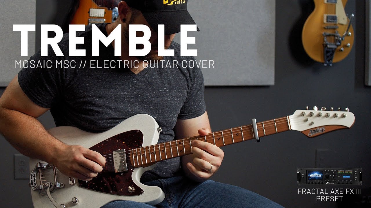 wrshptutorials's tweet card. Tremble - Mosaic MSC - Electric guitar cover // Fractal Axe-FX III &...