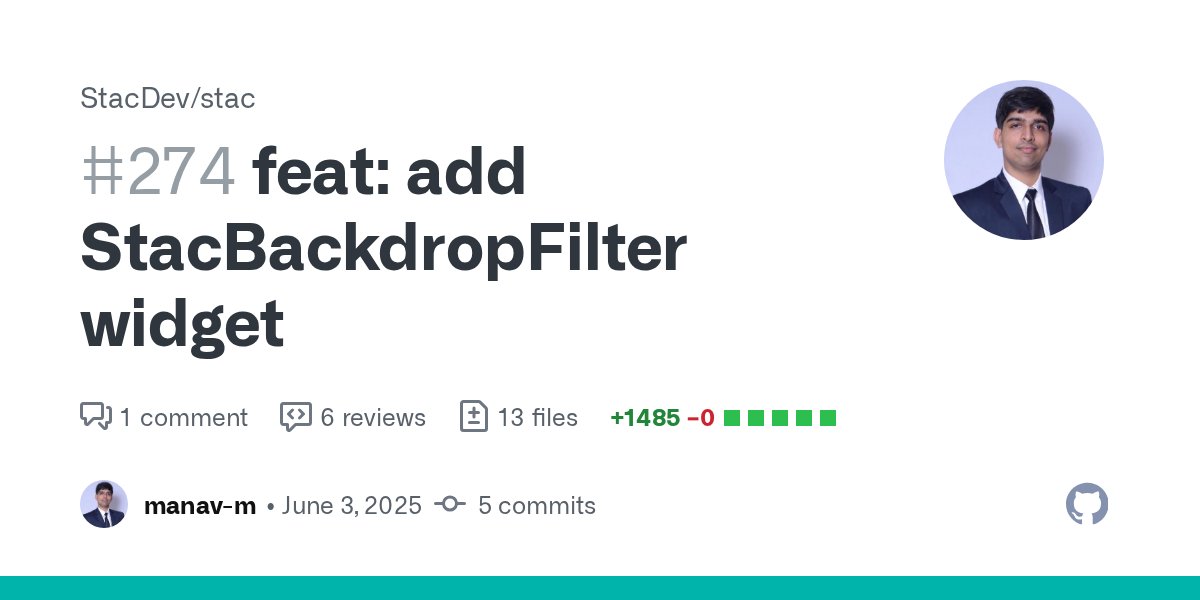 stac_dev's tweet card. Adds the StacBackdropFilter widget, which applies a filter to the background of its child widget. The backdrop filter is applied to everything behind the child widget that is within the same layer....
